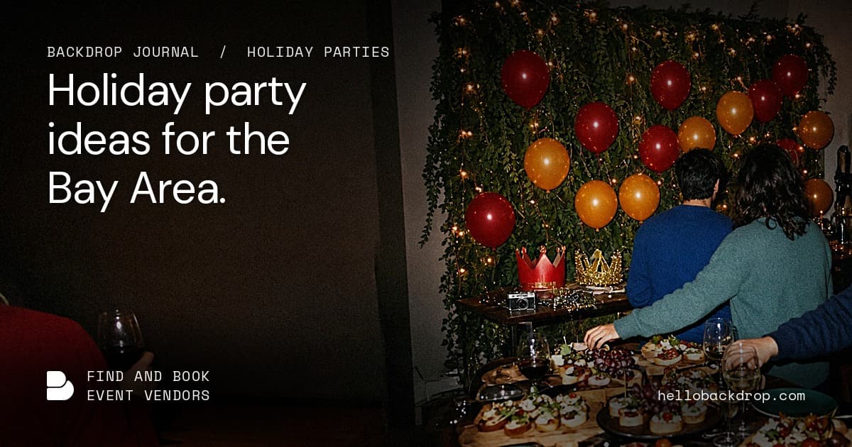 Bay Area Holiday Party Ideas: 5 Easy Formats